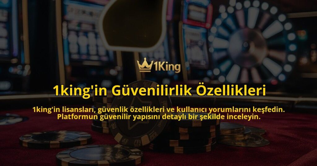1kingin-Guvenilirlik-Ozellikleri-overlay-1769267250.jpg